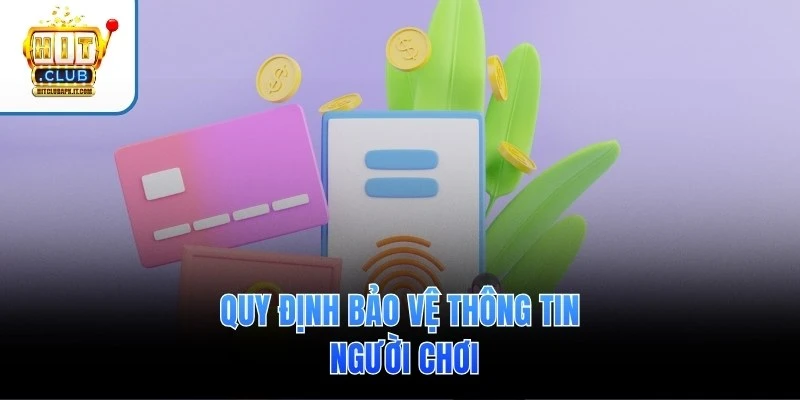 Chính sách bảo mật 2 Quy định bảo vệ thông tin người chơi