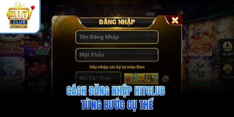 Cách đăng nhập Hitclub từng bước cụ thể