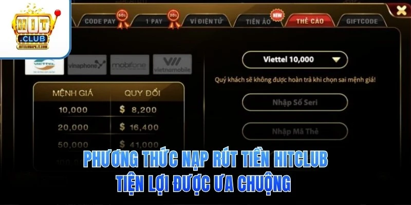 Phương thức nạp rút tiền Hitclub tiện lợi được ưa chuộng 