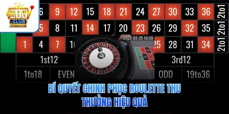 Bí quyết chinh phục Roulette thu thưởng hiệu quả